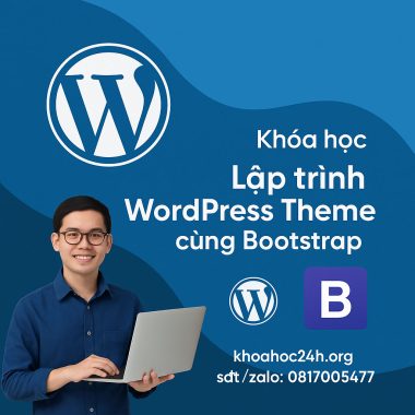 Khóa học Lập trình WordPress Theme cùng Bootstrap