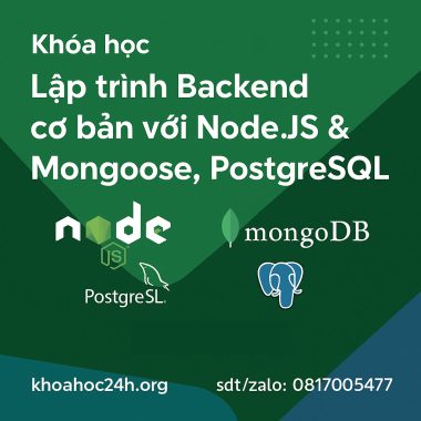 Lập trình Backend cơ bản với Node JS & MongoDB- Mongoose- PostgreSQL