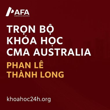 Trọn bộ khóa học CMA Australia của AFA Phan Lê Thành Long