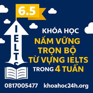 khóa học Nắm vững trọn bộ từ vựng IELTS trong 4 tuần