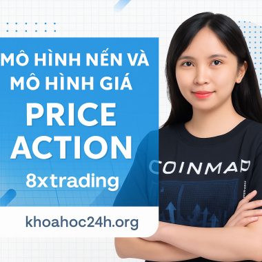 khóa học Price Action Mô hình nến và Mô hình giá 8xtrading