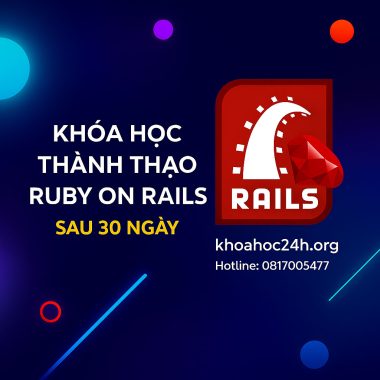 khóa học Thành thạo Ruby On Rails sau 30 ngày