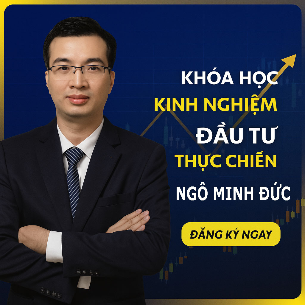 Khóa Học Kinh Nghiệm Đầu Tư Thực Chiến – Ngô Minh Đức