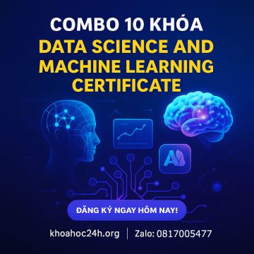 Combo 10 Khóa Data Science and Machine Learning Certificate