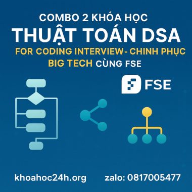 Combo 2 Khóa Học Thuật Toán DSA For Coding Interview – Chinh Phục Big Tech Cùng FSE