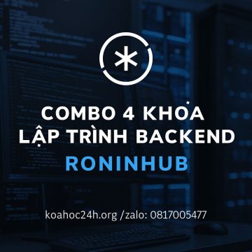 Combo 4 Khóa Học Lập Trình Backend RoninHub