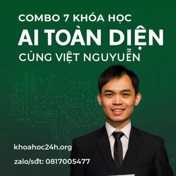 Combo 7 Khóa Học AI Toàn Diện Cùng Việt Nguyễn