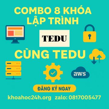 Combo 8 Khóa Lập Trình Toàn Diện Đỉnh Cao TEDU