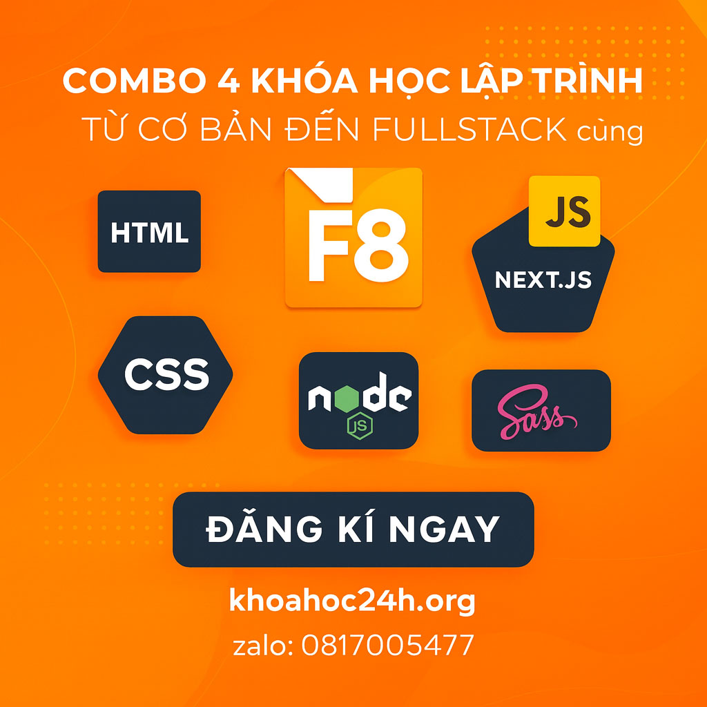 Combo Full 4 Khóa Học Lập Trình Từ Cơ Bản Đến Fullstack Cùng F8