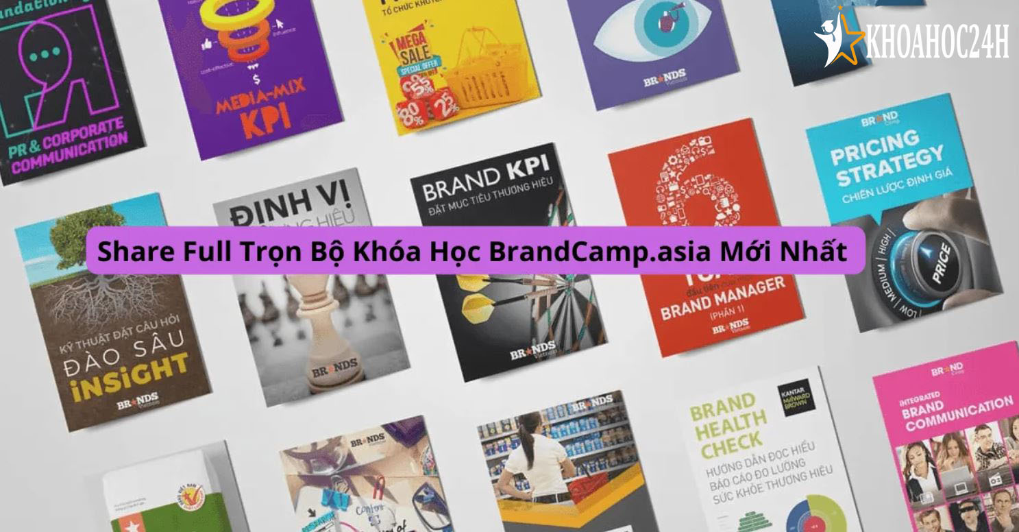 Full Trọn Bộ Khóa Học BrandCamp.asia Mới Nhất