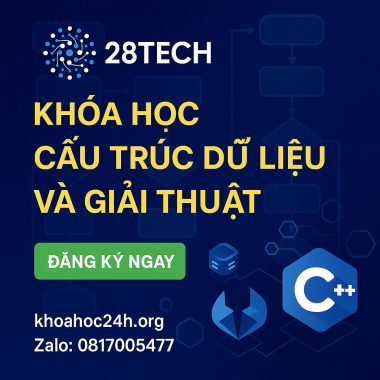 Khóa Học Cấu Trúc Dữ Liệu và Giải Thuật của 28Tech