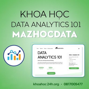Khóa Học Data Analytics 101 – Maz Học Data