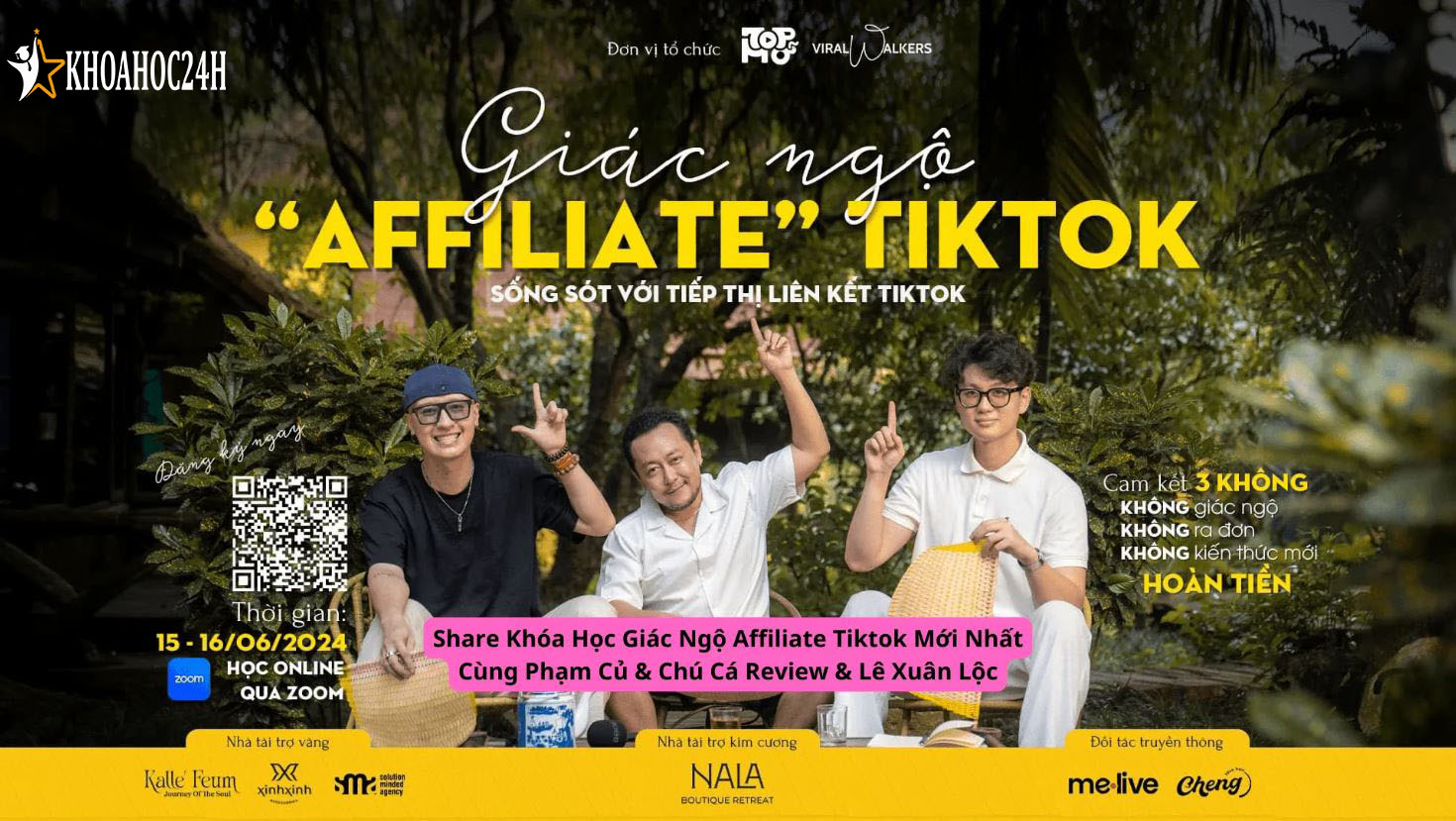 Khóa Học Giác Ngộ Affiliate TikTok Cùng Phạm Củ & Chú Cá Review & Lê Xuân Lộc