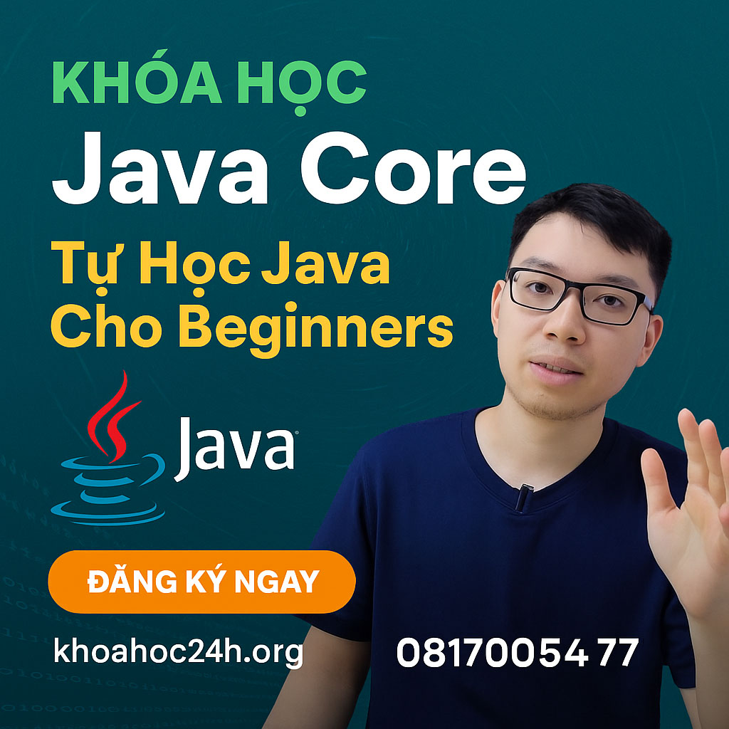 Khóa Học Java Core – Tự Học Java Siêu Dễ Dành Cho Beginners của Hỏi Dân IT