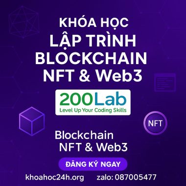 Khóa Học Lập Trình Blockchain NFT & Web3 của 200Lab