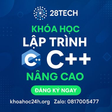 Khóa Học Lập Trình C++ Nâng Cao của 28Tech