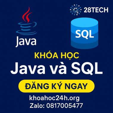 Khóa Học Lập Trình Java và SQL của 28Tech