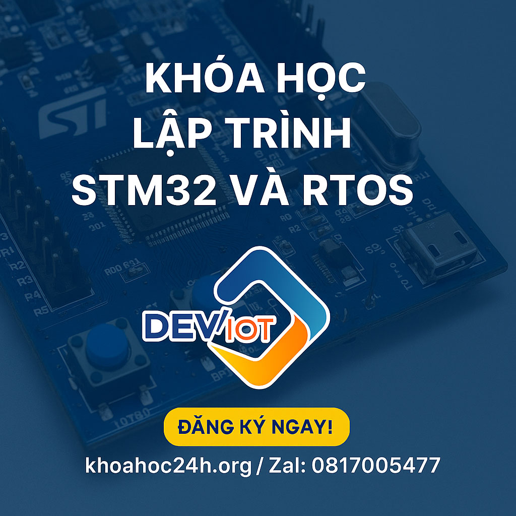 Khóa Học Lập Trình STM32 và RTOS – Deviot