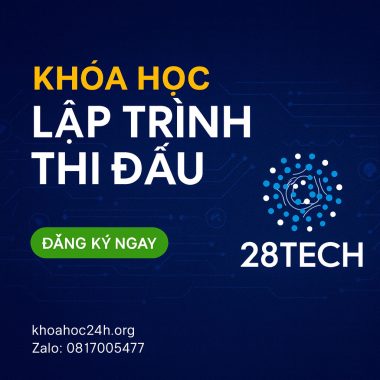 Khóa Học Lập Trình Thi Đấu của 28Tech
