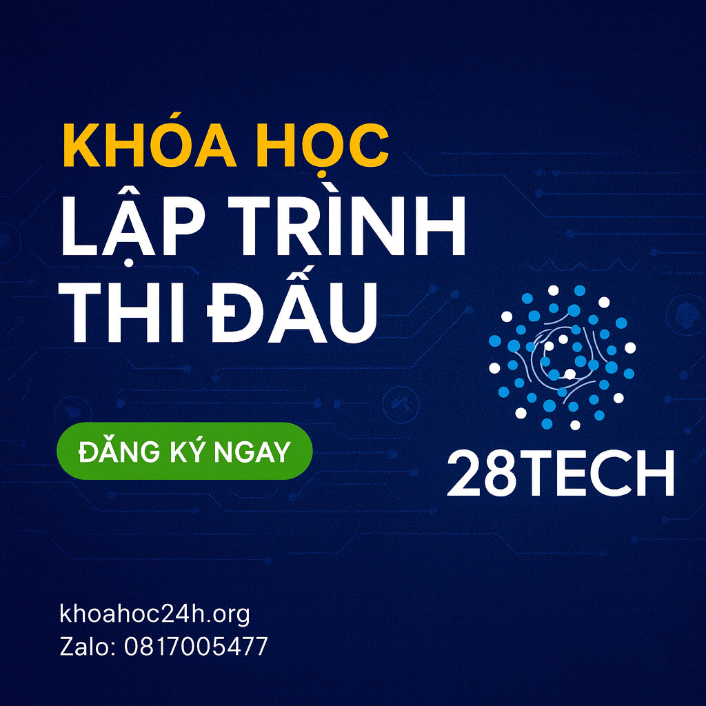 Khóa Học Lập Trình Thi Đấu của 28Tech