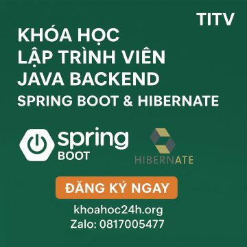 Khóa Học Lập Trình Viên Java Backend Spring Boot và Hibernate – TITV