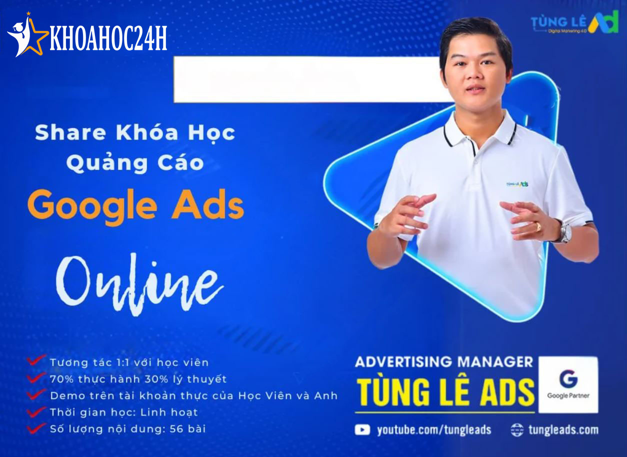 Khóa Học Quảng Cáo Google Ads 66đ Click Tùng Lê