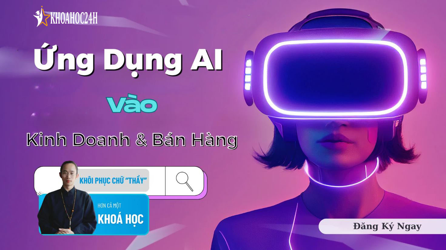 Khóa Học Ứng Dụng AI Vào Kinh Doanh & Bán Hàng 2025 cùng TriThucVietEdu