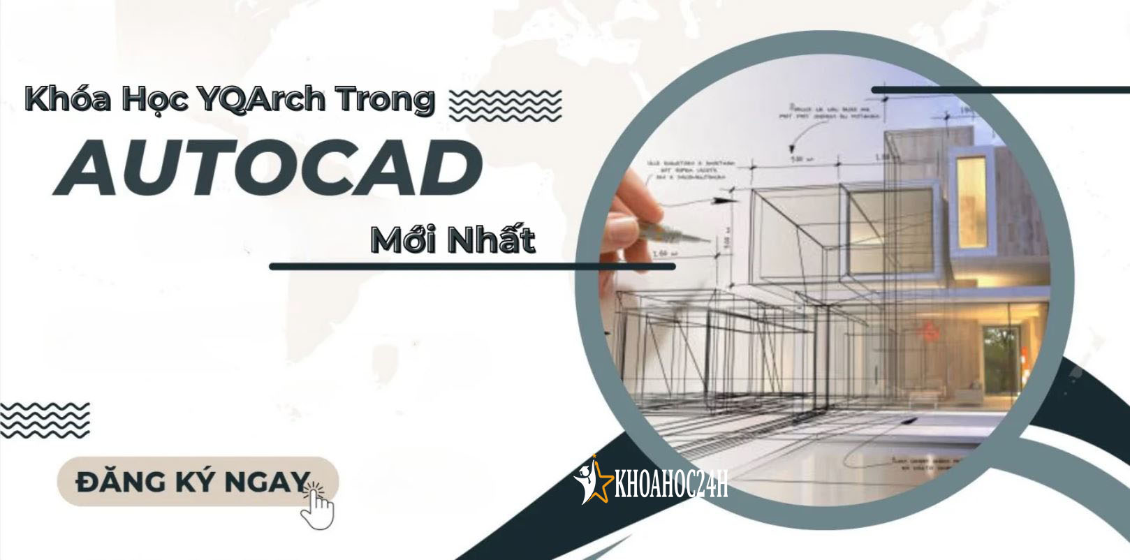 Khóa Học YQArch trong AutoCAD – Nâng Cao Thiết Kế Kiến Trúc