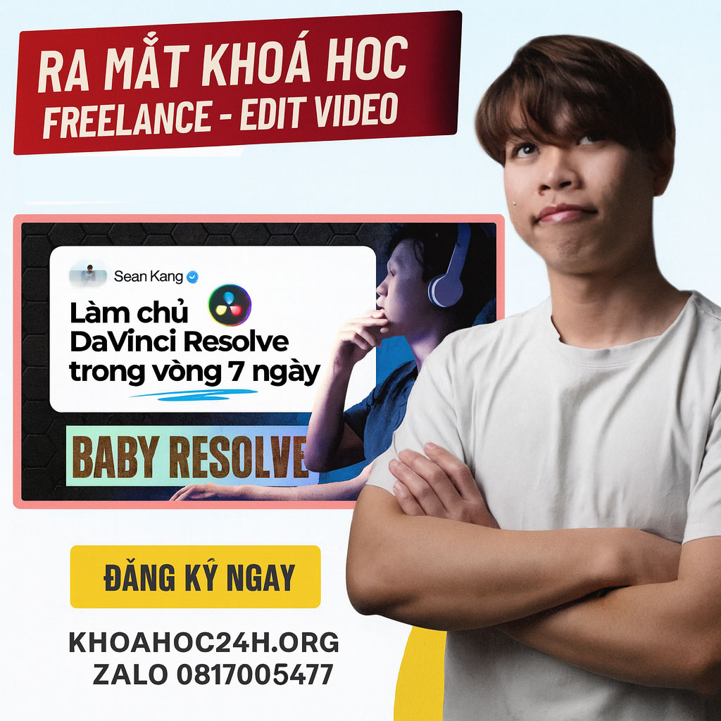 Khóa học Baby Resolve Làm Chủ DaVinci Resolve Trong 7 Ngày cùng Seankang