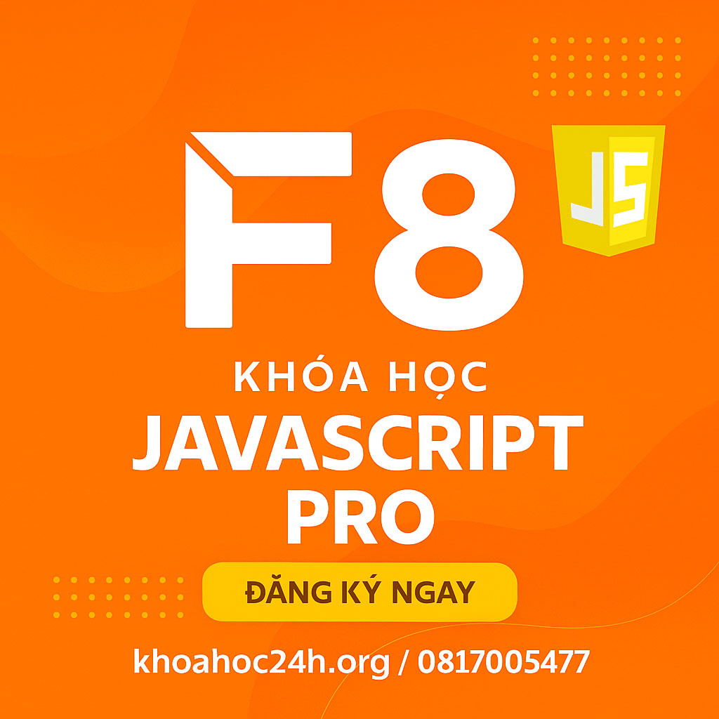 Khóa học JavaScript Pro – F8