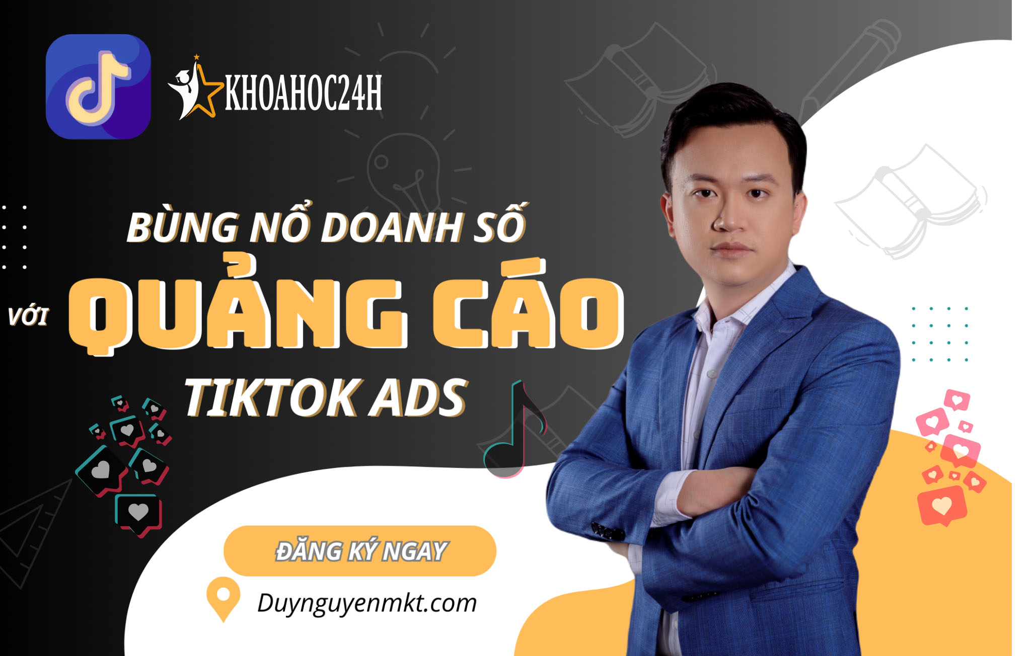 Khóa học TikTok ADS 2025 Bùng Nổ Doanh Số Bán Hàng cùng Duynguyenmkt