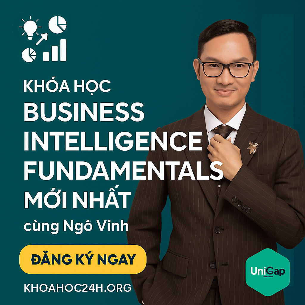Share Khóa Học Business Intelligence Fundamentals Mới Nhất cùng Ngô Vinh