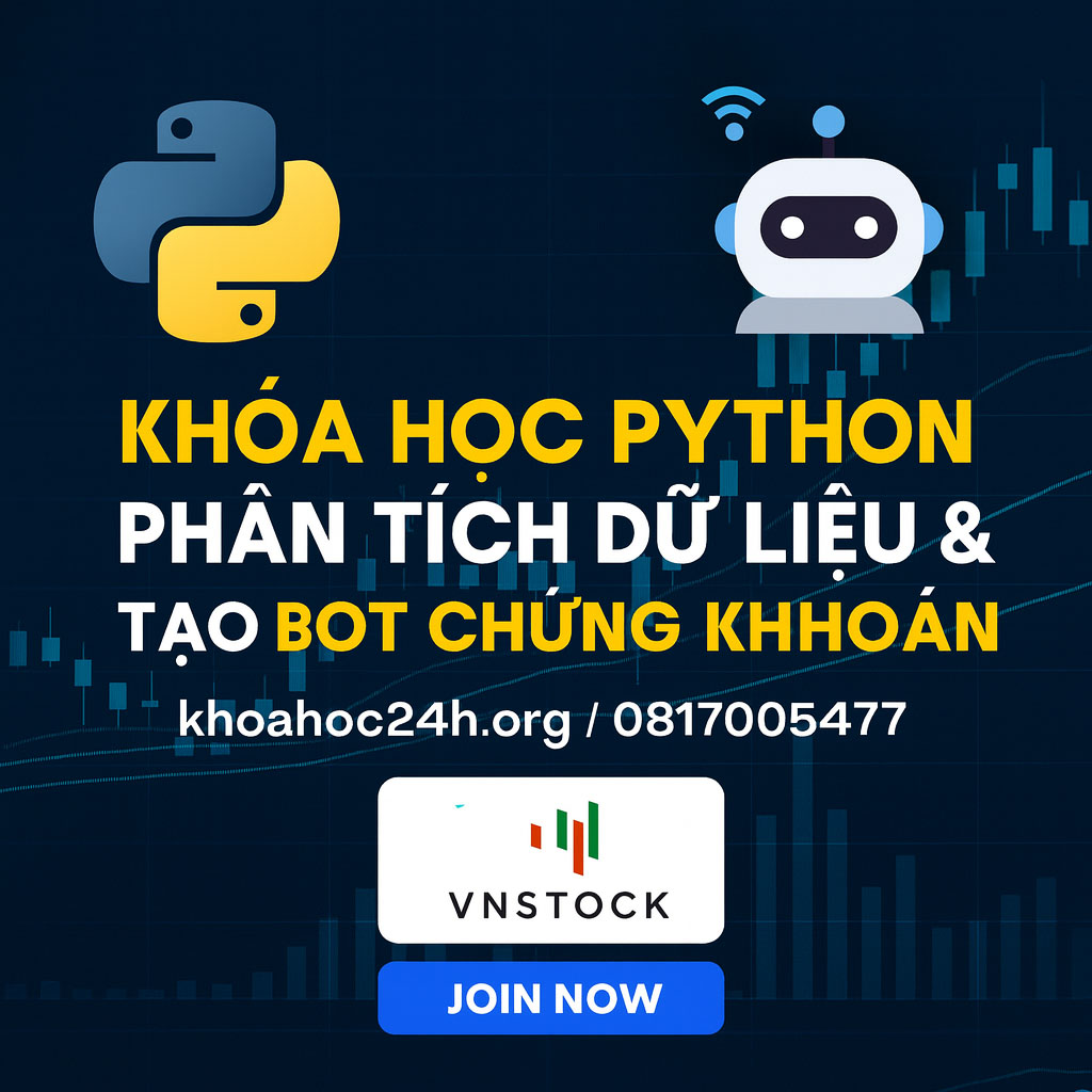 Share Khóa Học Python Phân Tích Dữ Liệu & Tạo Bot Chứng Khoán Vnstock