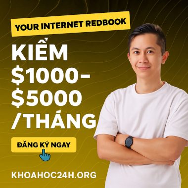 Share Khóa Học Your Internet Redbook – Kiếm 1.000$ ~ 5.000$Tháng cùng DươngK