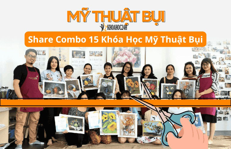 Combo 15 Khóa Học Mỹ Thuật Bụi