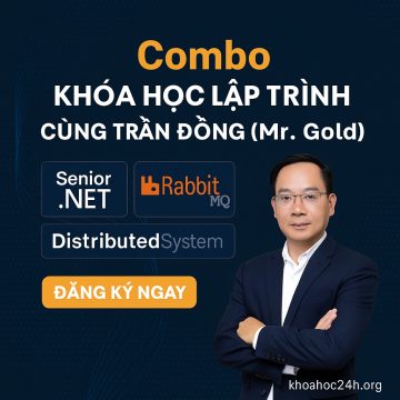 Combo Khóa Học Lập Trình Toàn Diện Cùng Trần Đồng (Mr. Gold)