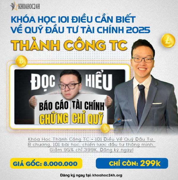 Khóa Học 101 Điều Cần Biết Về Quỹ Đầu Tư Tài Chính 2025 – Thành Công TC
