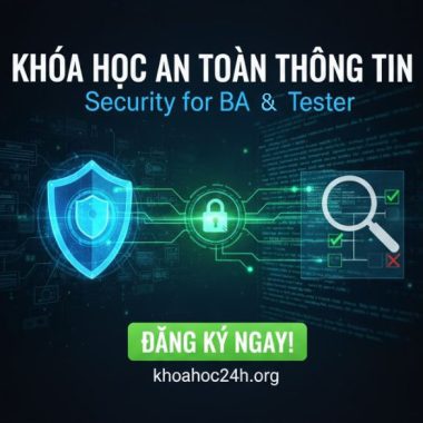 Khóa Học An Toàn Thông Tin – Security for BA Tester 2025