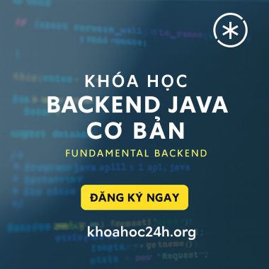 Khóa Học Backend Java Cơ Bản - Fundamental Backend Roninhub