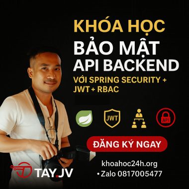 Khóa Học Bảo Mật API Backend Với Spring Security + JWT + RBAC - Tây Java