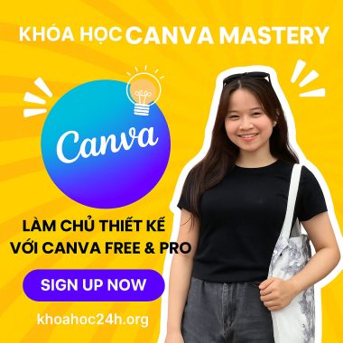 Khóa Học Canva Mastery – Làm Chủ Thiết Kế Với Canva Free Pro