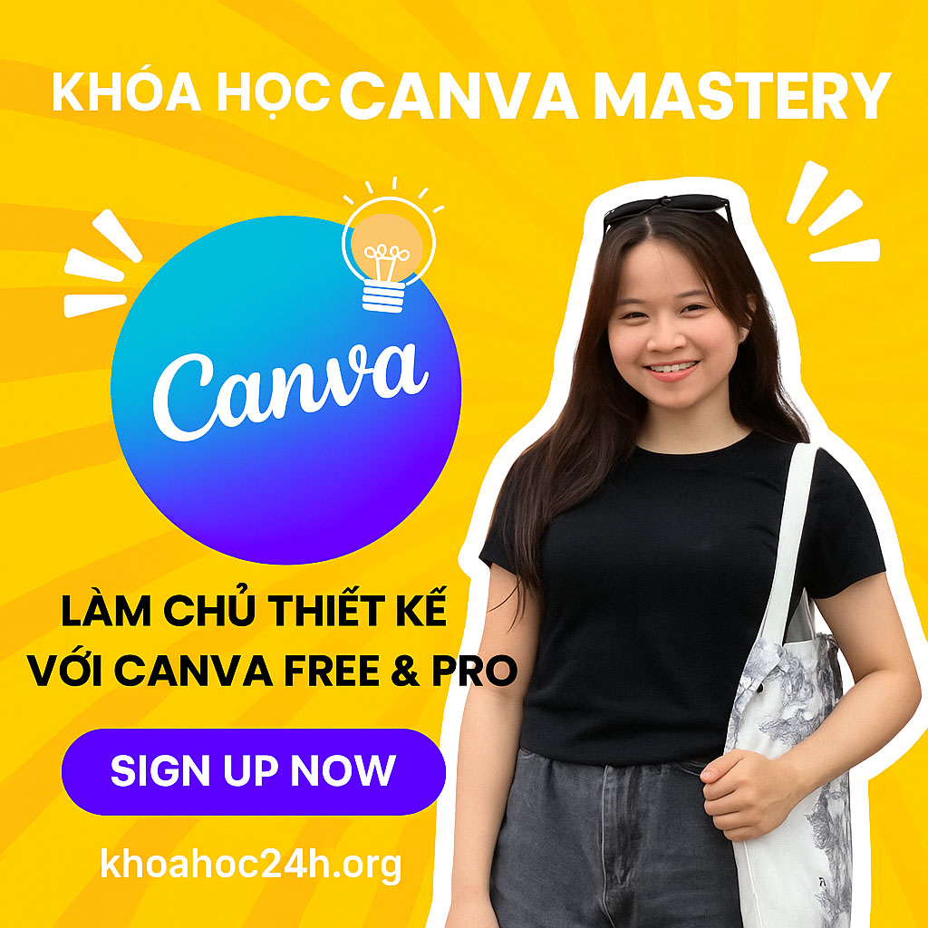 Khóa Học Canva Mastery – Làm Chủ Thiết Kế Với Canva Free Pro Khóa Học Canva Mastery – Làm Chủ Thiết Kế Với Canva Free Pro