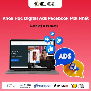 Khóa Học Digital Ads Facebook Mới Nhất – Cùng Doãn Kỷ & Permate