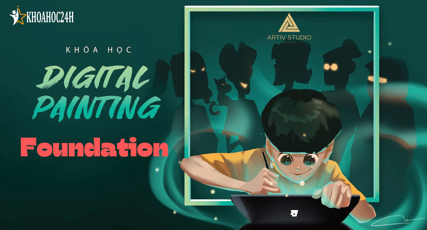 Khóa Học Digital Painting Foundation Cùng Artiv Studio
