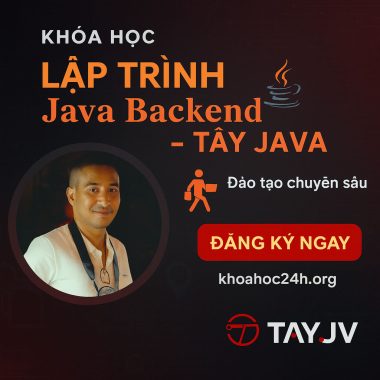 Khóa Học Lập Trình Java Backend Full Steps – Tây Java