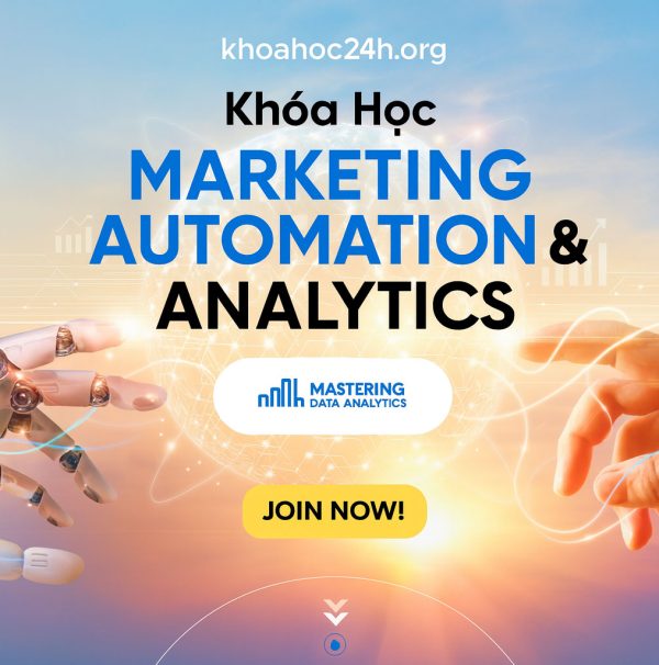 Khóa Học Marketing Automation & Analytics cùng Mastering-da.com