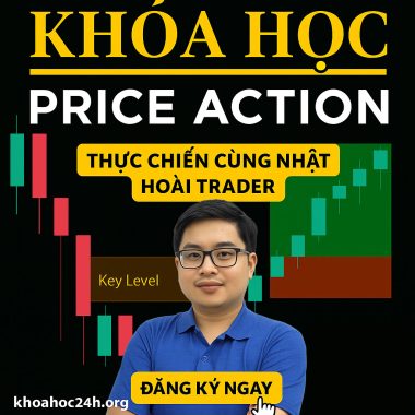 Khóa Học Price Action Thực Chiến Nhật Hoài Trader
