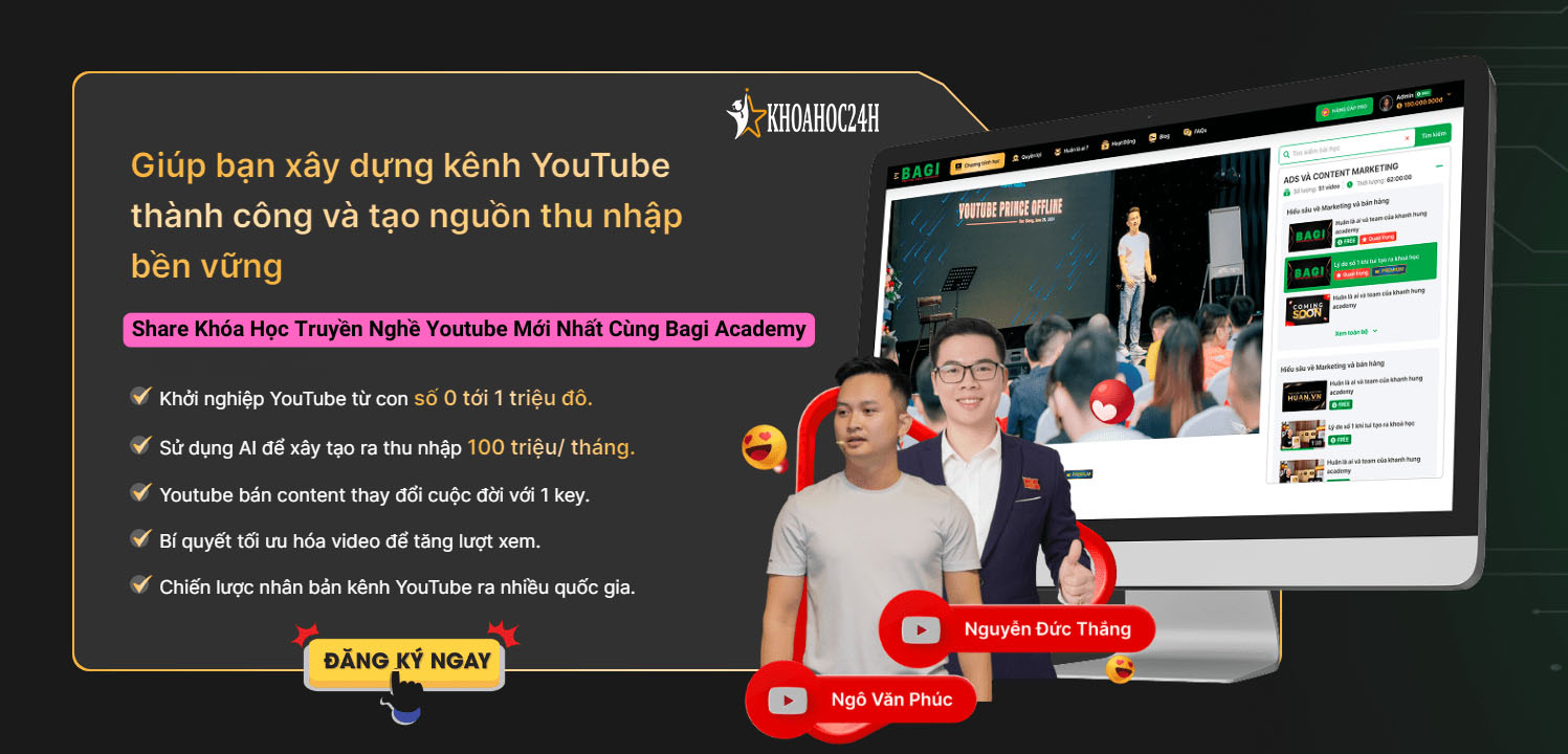 Khóa Học Truyền Nghề YouTube Bagi Academy