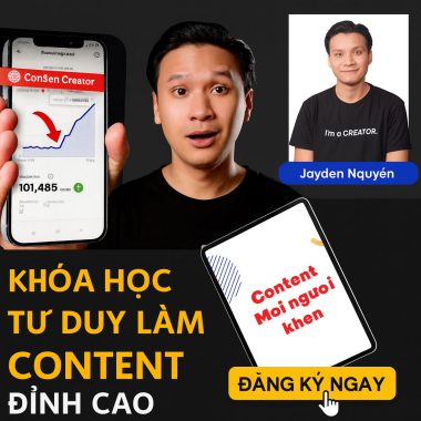Khóa Học Tư Duy Làm Content Đỉnh Cao ConSen Creator Jayden Nguyen