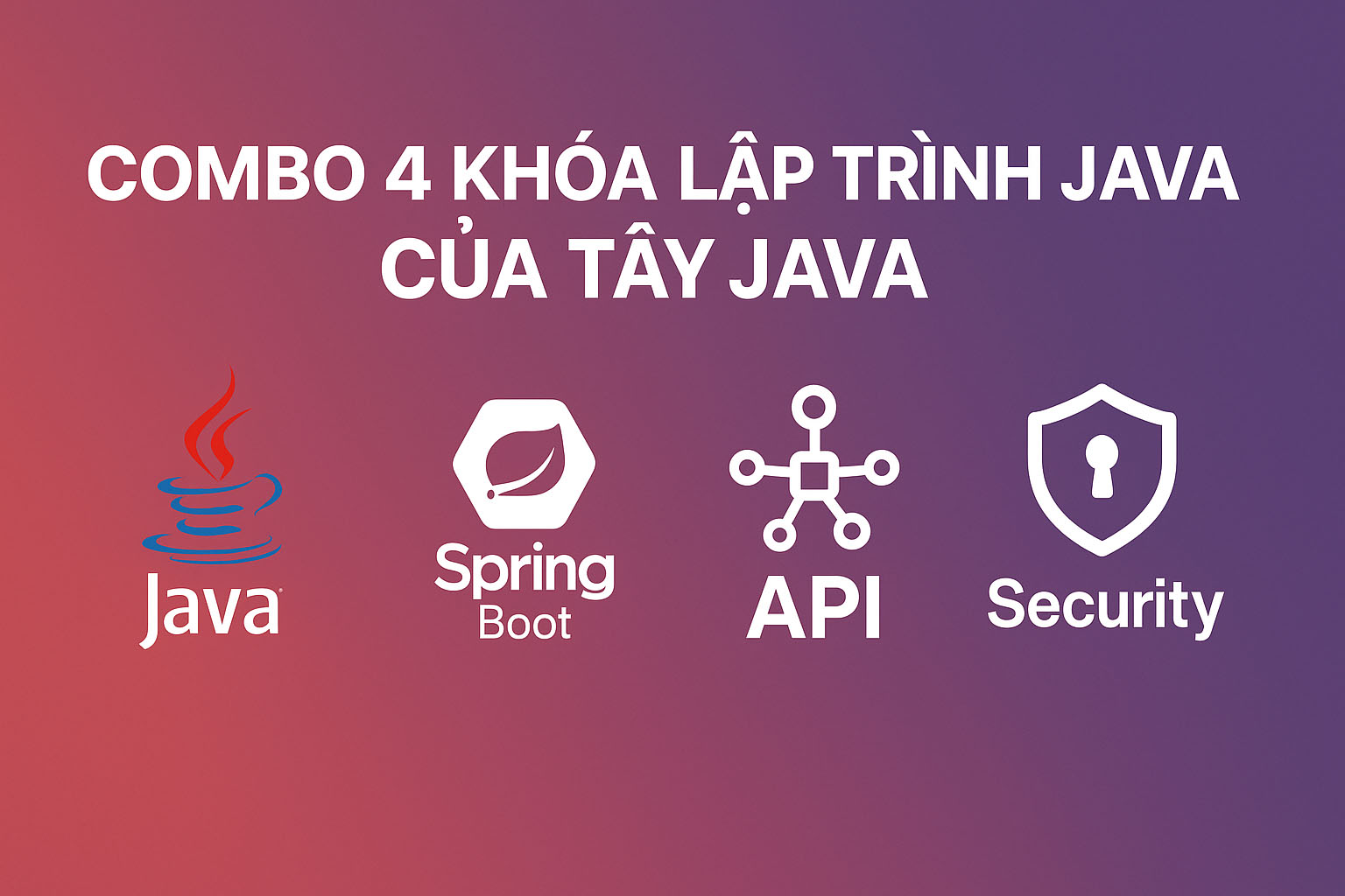Share Combo Các Khóa Học Lập Trình Java Của Tây Java